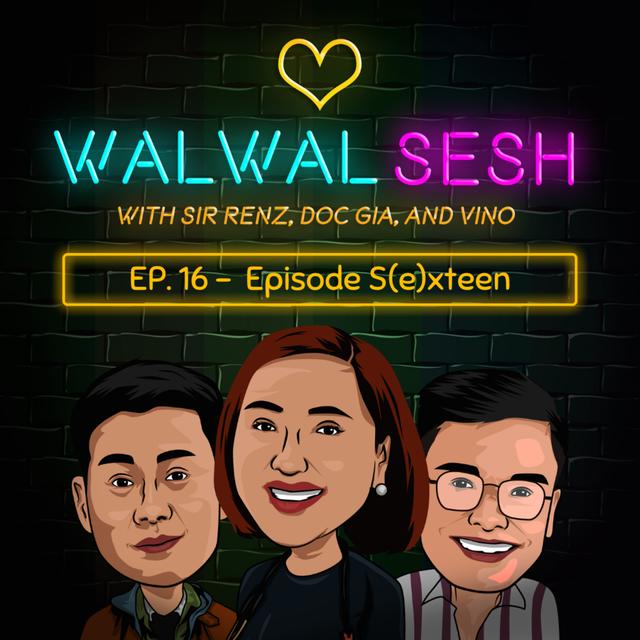 Ep. 16: Episode S(e)xteen - podcast episode cover
