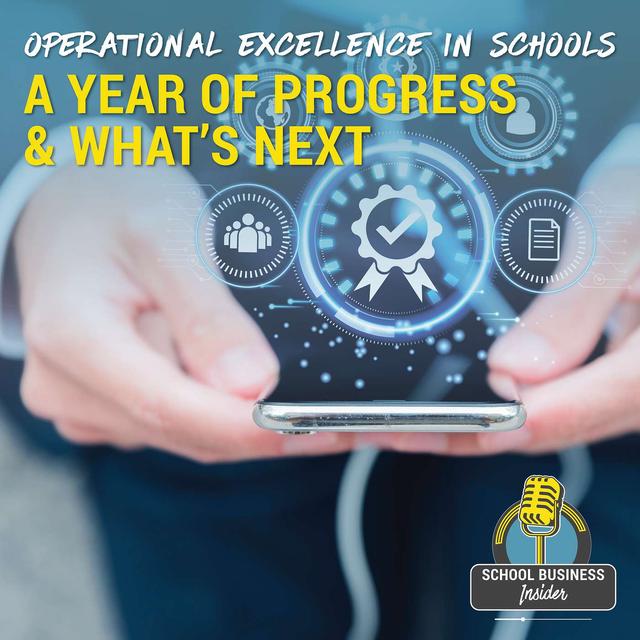 Operational Excellence in Schools: A Year of Progress & What’s Next - podcast episode cover