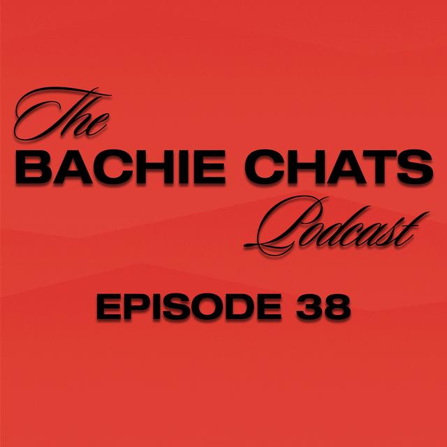 The Bachie Chats - Episode 38 - "Boys, boys, boys" - podcast episode cover