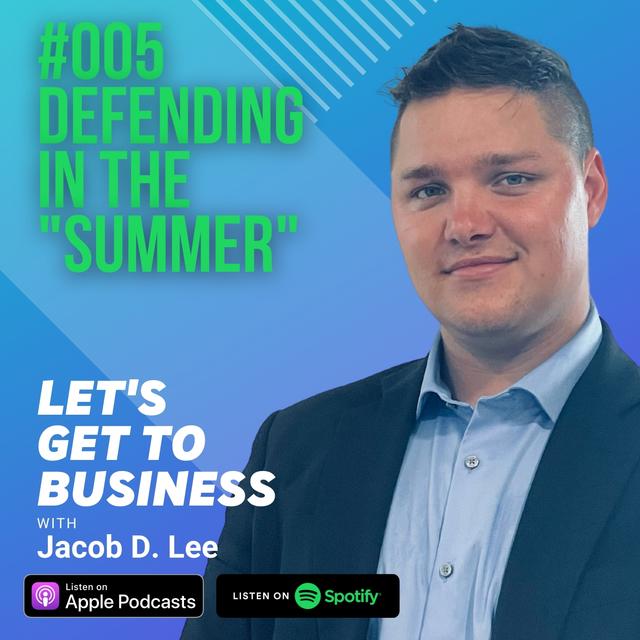 005 DEFENDING IN THE "SUMMER" with Jacob D. Lee - podcast episode cover