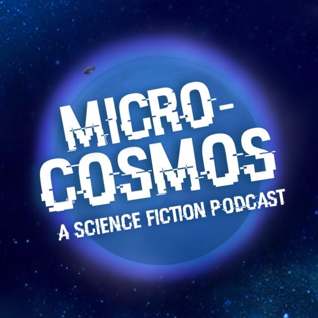 FEED DROP: Micro-Cosmos: A Science Fiction Podcast - Trailer #2 - Joy's Soul - podcast episode cover