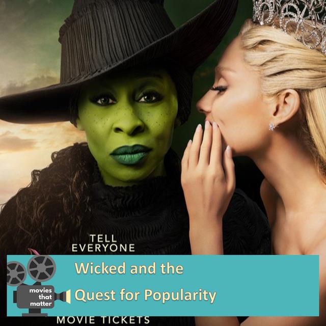Wicked and the Quest for Popularity - podcast episode cover