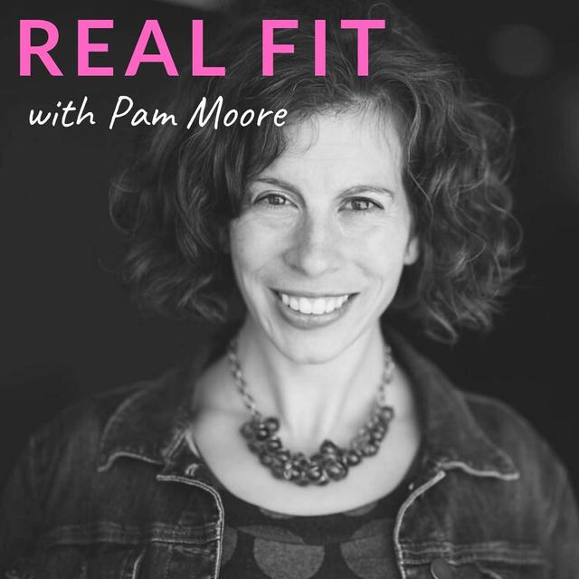 Trailer: Welcome to Real Fit with Pam Moore - podcast episode cover