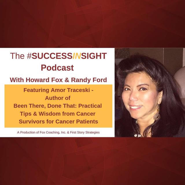 Amor Traceski, Author of “Been There, Done That: Practical Tips & Wisdom from Cancer Survivors for Cancer Patients.” - podcast episode cover