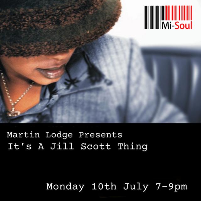Episode 107: Martin Lodge It's A Jill Scott Thing 100723 - podcast episode cover