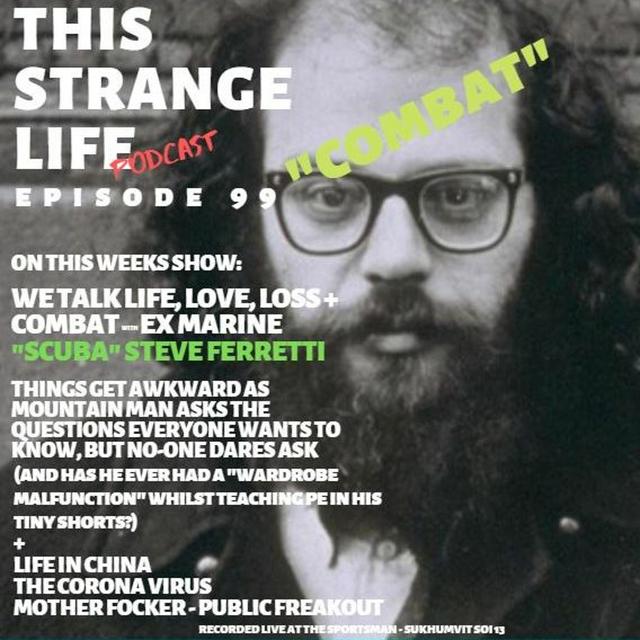 LOVE & LOSS WITH EX COMBAT MARINE + CORONA VIRUS, FREAKOUT & SMELLY PEEPS - podcast episode cover