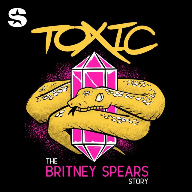Introducing Toxic: The Britney Spears Story - podcast episode cover