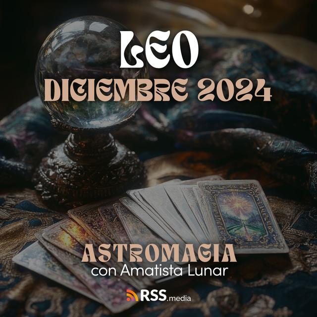 LEO ♌️ Horóscopos DICIEMBRE 2024 ✨ - podcast episode cover