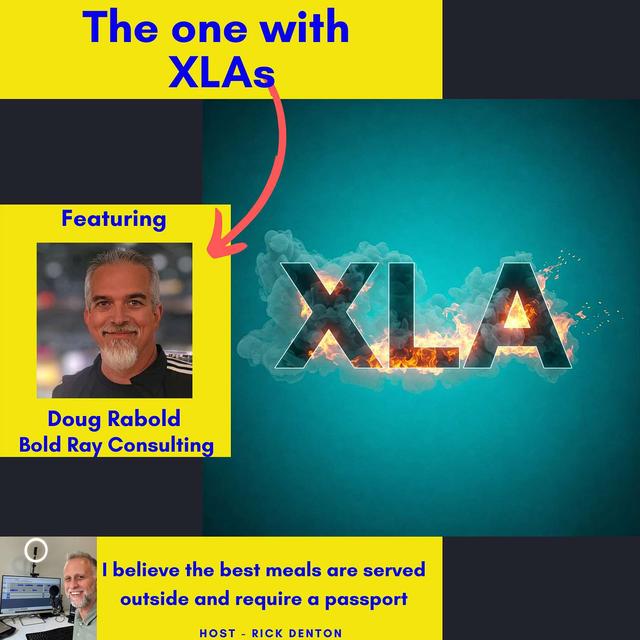 The one with XLAs - Doug Rabold E210 - podcast episode cover