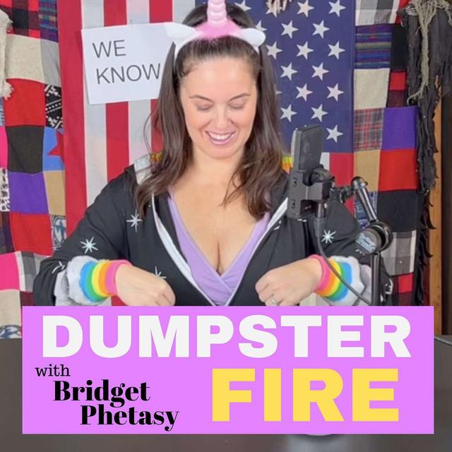 Dumpster Fire 74 - Tracy Jurgenstein Is A False Flag - podcast episode cover
