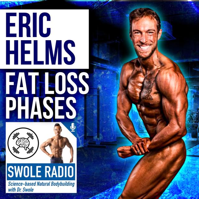 62. Eric Helms - Planning Fat Loss Phases - podcast episode cover