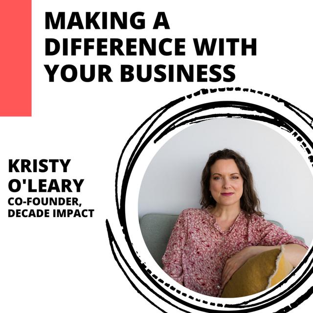 What It Means to Make an Impact with Kristy O’Leary - podcast episode cover