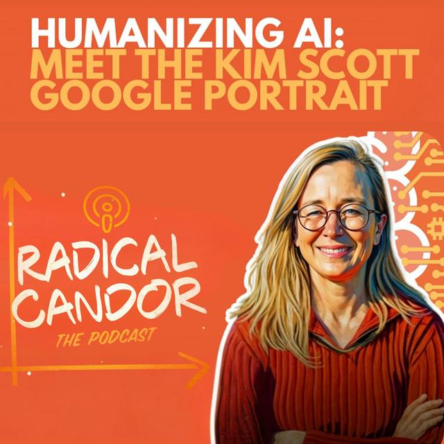 Humanizing AI: Meet the Kim Scott Google Portrait  7 | 27 - podcast episode cover