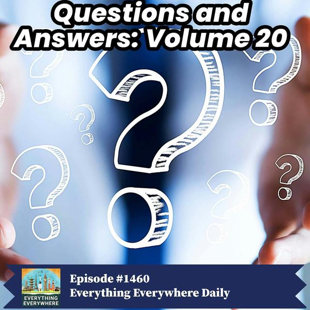 Questions and Answers: Volume 20 - podcast episode cover