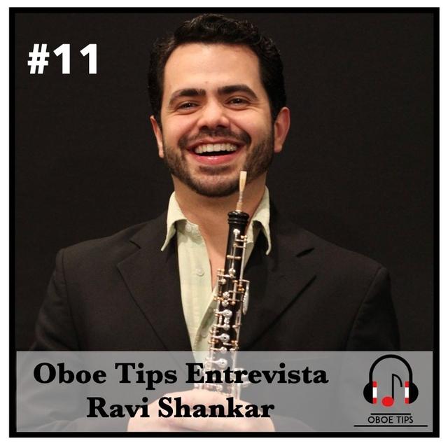 # 11 - OBOE TIPS ENTREVISTA - RAVI SHANKAR - podcast episode cover