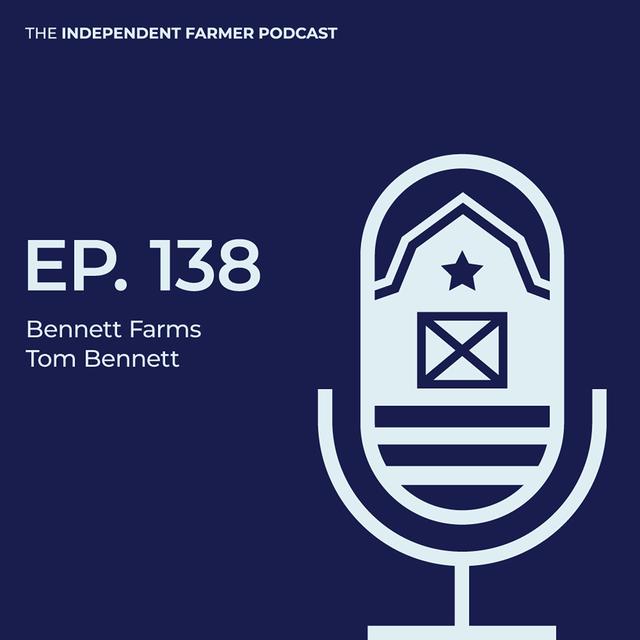 From Hobby to Full-time Farmer with Bennett Farms - podcast episode cover