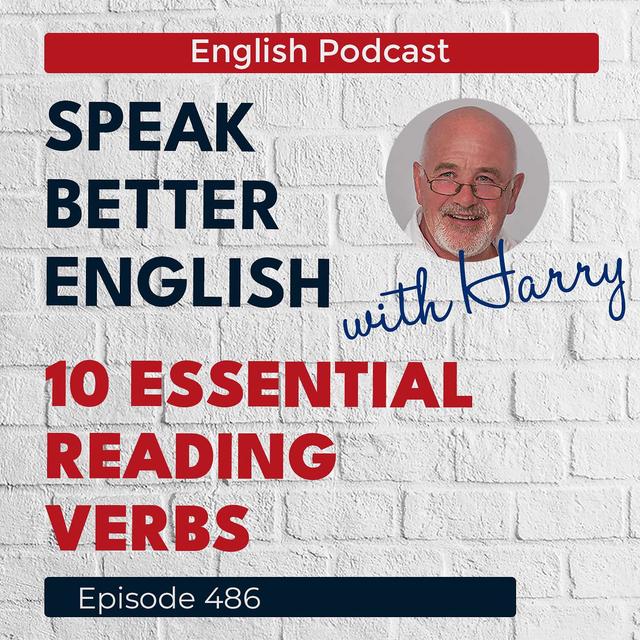Speak Better English with Harry | Episode 486 - podcast episode cover