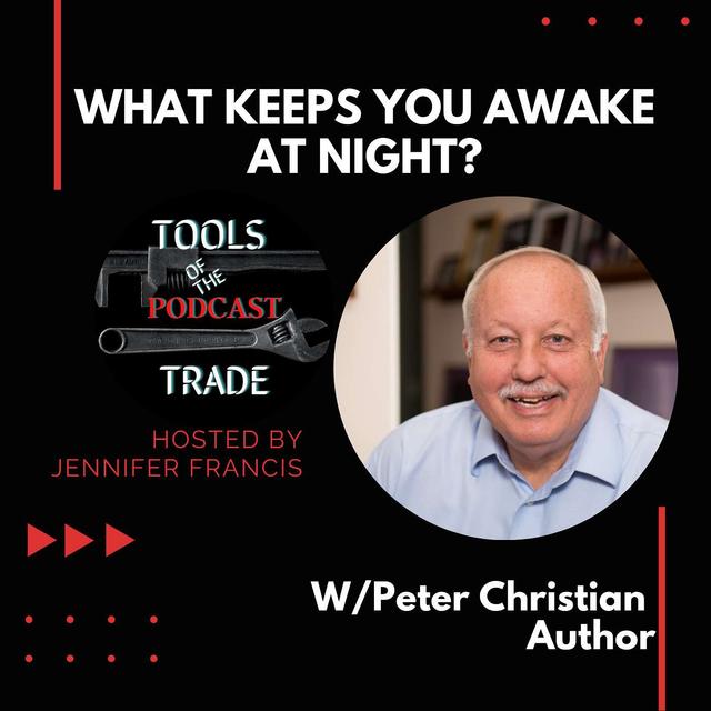 What Keeps You Awake At Night?  w/Peter Christian - podcast episode cover