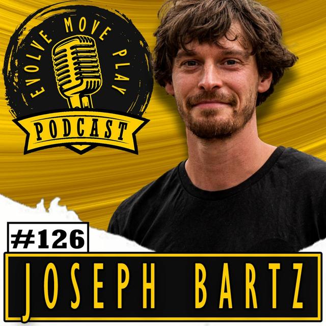 Crafting Wisdom Through Movement With Joseph Bartz | EMP Podcast 126 - podcast episode cover