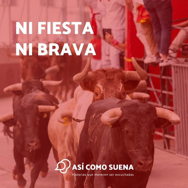 Ni fiesta ni brava - podcast episode cover