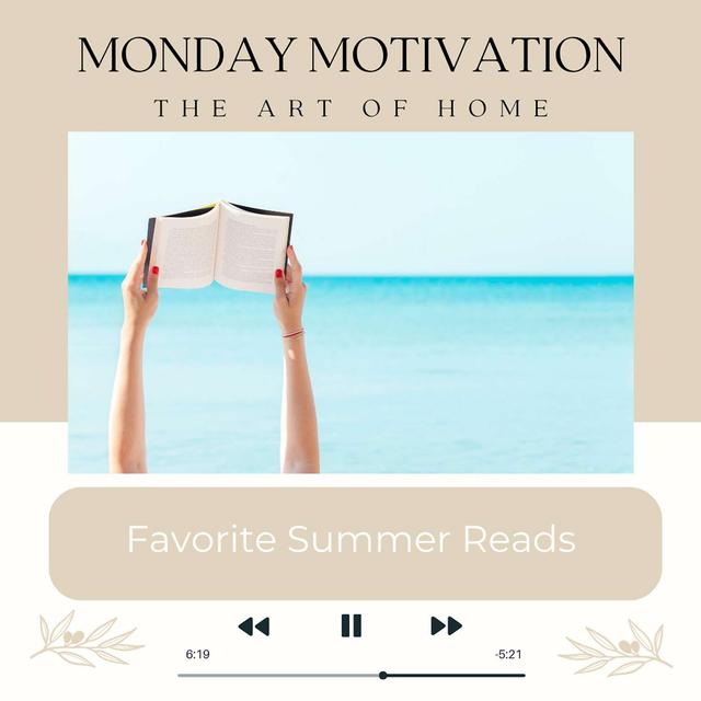 Monday Motivation #27 | Favorite Summer Reads - podcast episode cover