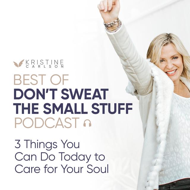 3 Things You Can Do Today to Care for Your Soul - podcast episode cover