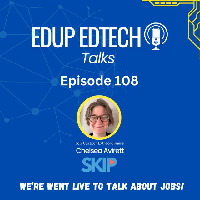 108: (Video) EdTech Evolution - Chelsea Averitt on Navigating Remote Roles & Overcoming Imposter Syndrome - podcast episode cover