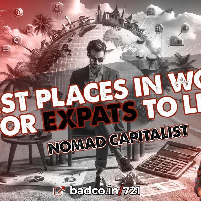 The Best Places in the World for Expats to Live - Episode 721 - podcast episode cover