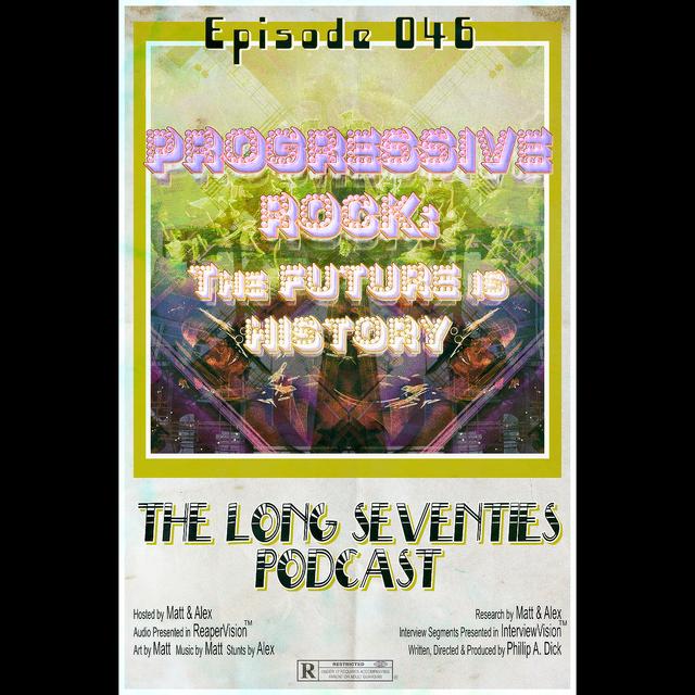 Progressive Rock: The Future Is History - podcast episode cover
