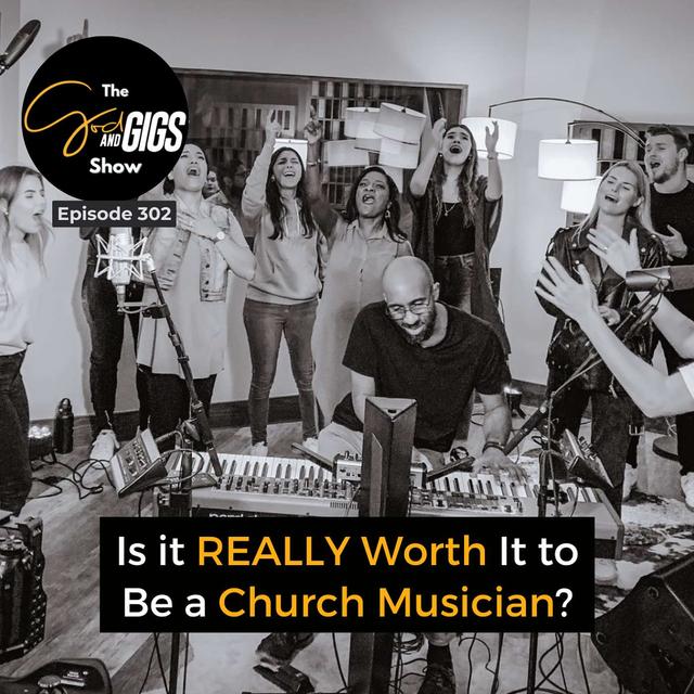Is it REALLY Worth It to Be a Church Musician? - podcast episode cover