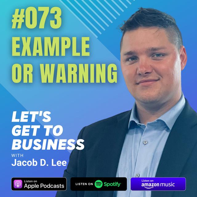 073 EXAMPLE OR WARNING by Jacob D Lee - podcast episode cover