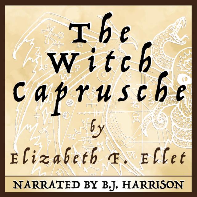 Ep. 663, The Witch Caprusche, by Elizabeth F. Ellet - podcast episode cover