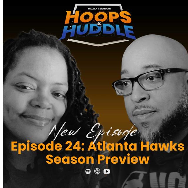 Episode 24: Atlanta Hawks Season Preview - podcast episode cover