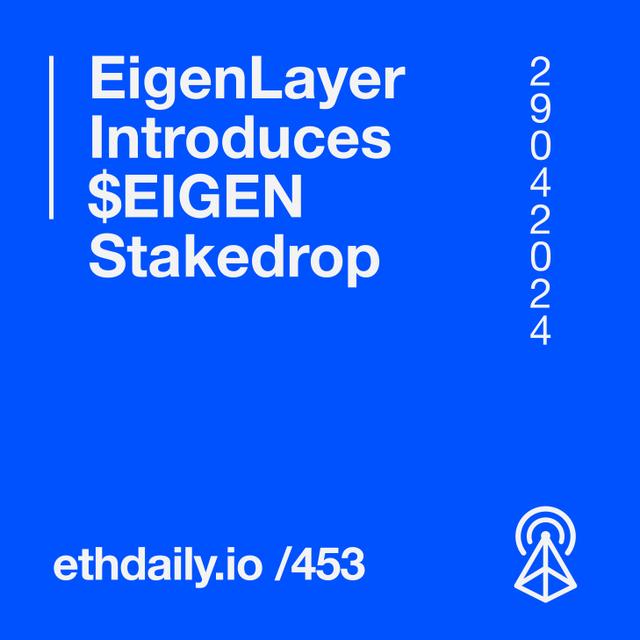 EigenLayer Introduces $EIGEN Stakedrop - podcast episode cover