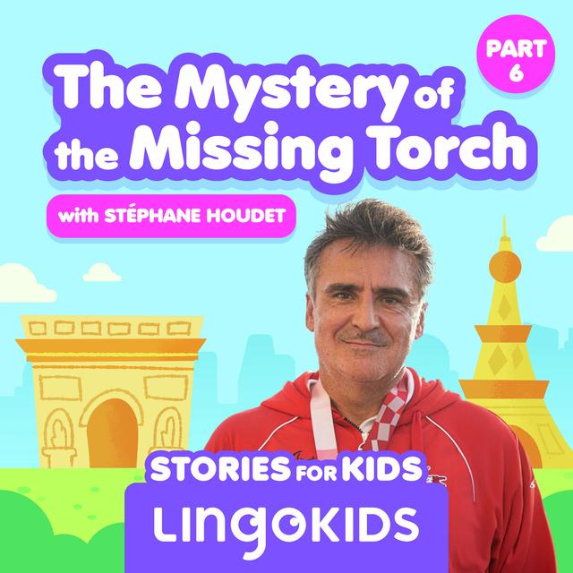 The Mystery of the Missing Torch: Opening Ceremony. Part 6 - podcast episode cover