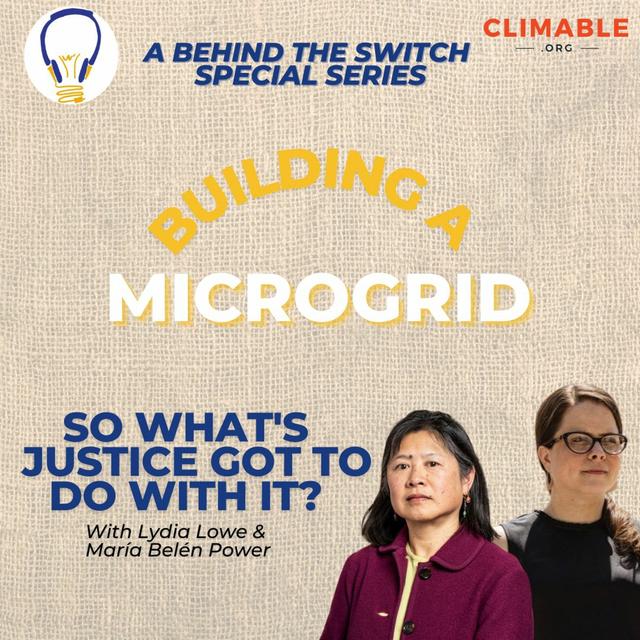 Building A Microgrid Ep. 2 – So What's Justice Got to do With It? - podcast episode cover