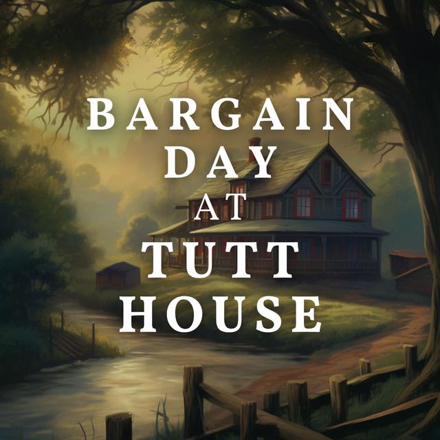 Preview: Season 48, Bargain Day at Tutt House - podcast episode cover