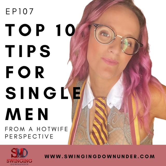 Top 10 Tips for Single Men in the Swinging Lifestyle - podcast episode cover
