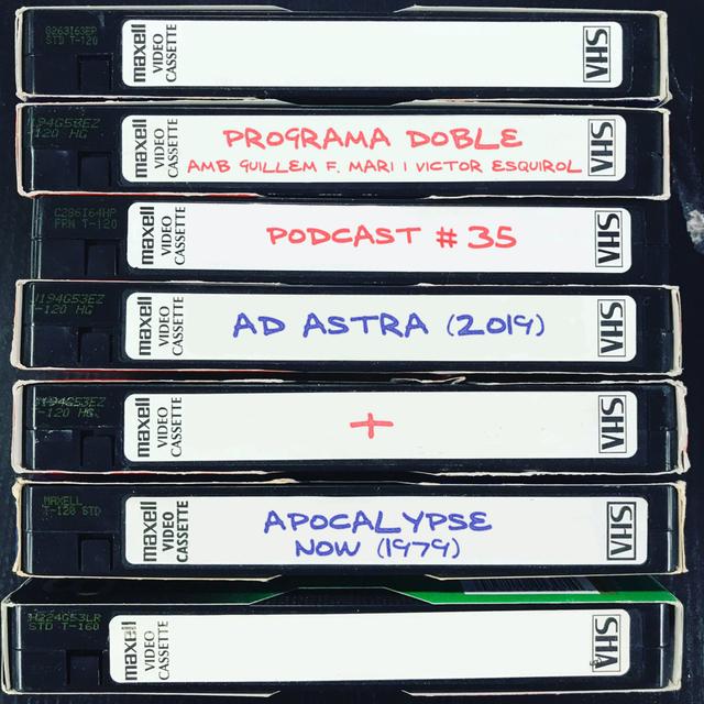 Programa Doble #35: Ad Astra + Apocalypse Now - podcast episode cover
