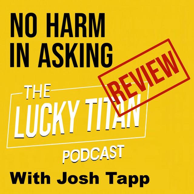 The Lucky Titan Podcast with Josh Tapp - podcast episode cover