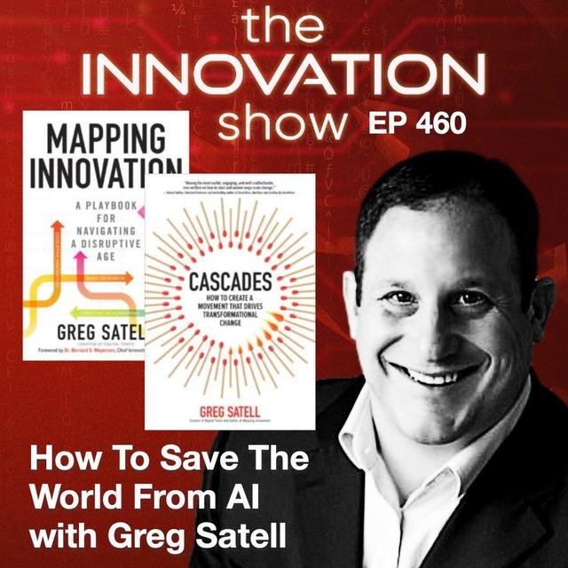 LIVE SHOW: Greg Satell - How to Save the World From AI - podcast episode cover