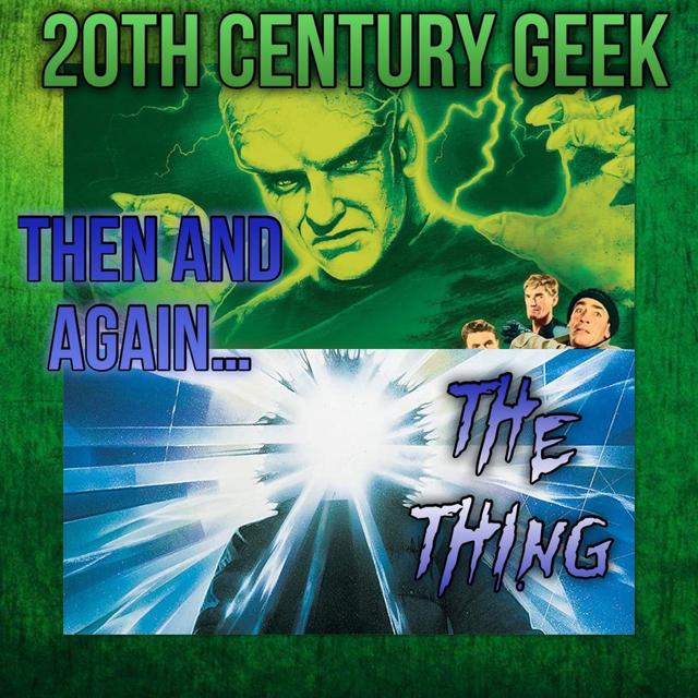 Episode 169 Then and Again The Thing - podcast episode cover