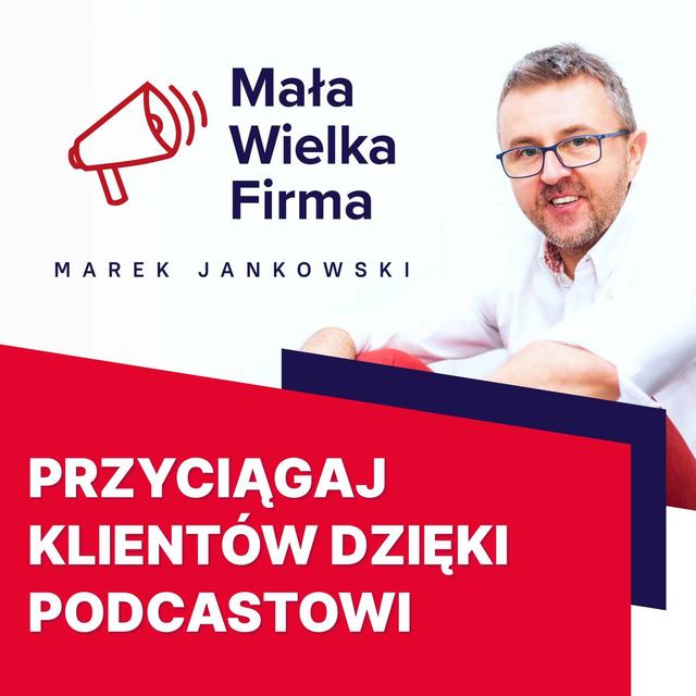 Co zrobić, żeby nagrywanie podcastu dawało frajdę i przyciągało klientów - podcast episode cover