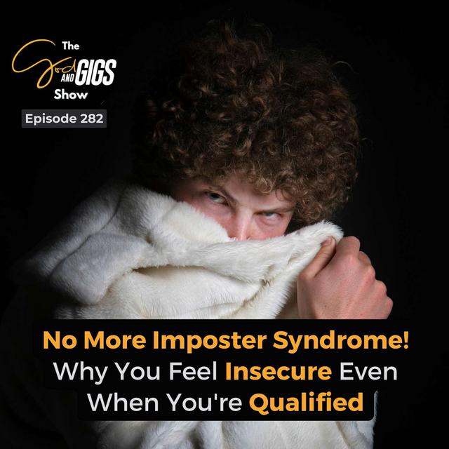 No More Imposter Syndrome! Why You Feel Insecure Even When You're Qualified - podcast episode cover
