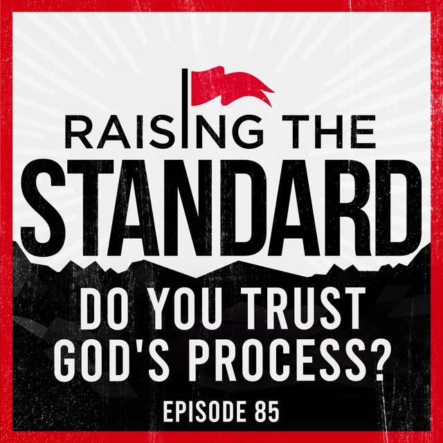 Do You Trust God's Process? - podcast episode cover