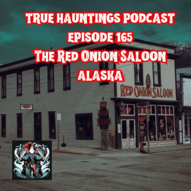 Case 165: The Red Onion Saloon Alaska - A bordello with flair! - podcast episode cover