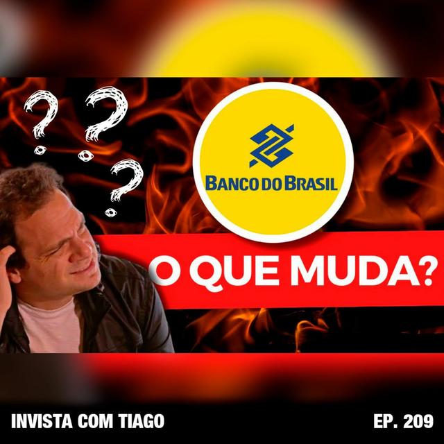 EP. 209 - BBAS3 O QUE VAI ACONTECER? - podcast episode cover