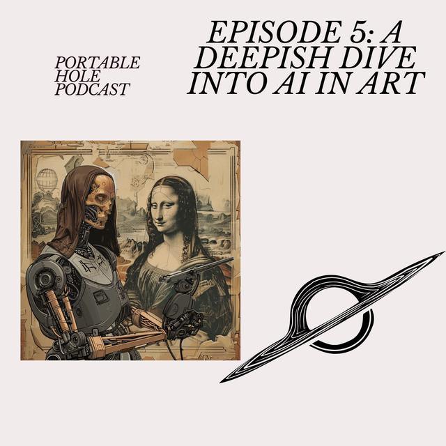 PHP #5: A deepish Dive into AI in Art, trailers, news and more - podcast episode cover