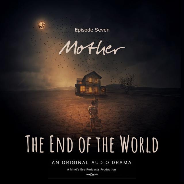 Episode 7: Mother - podcast episode cover
