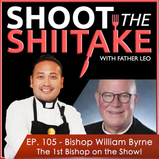 Ep. 105 - Bishop William Byrne - podcast episode cover